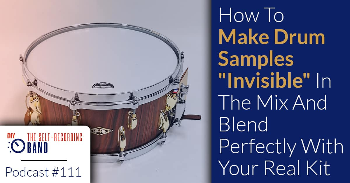 How To Make Drum Samples Invisible In The Mix - TSRB Podcast
