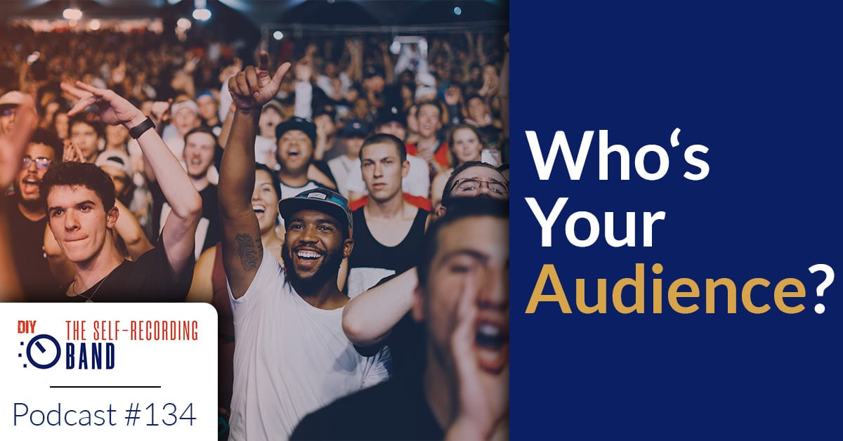 134: Who’s Your Audience?