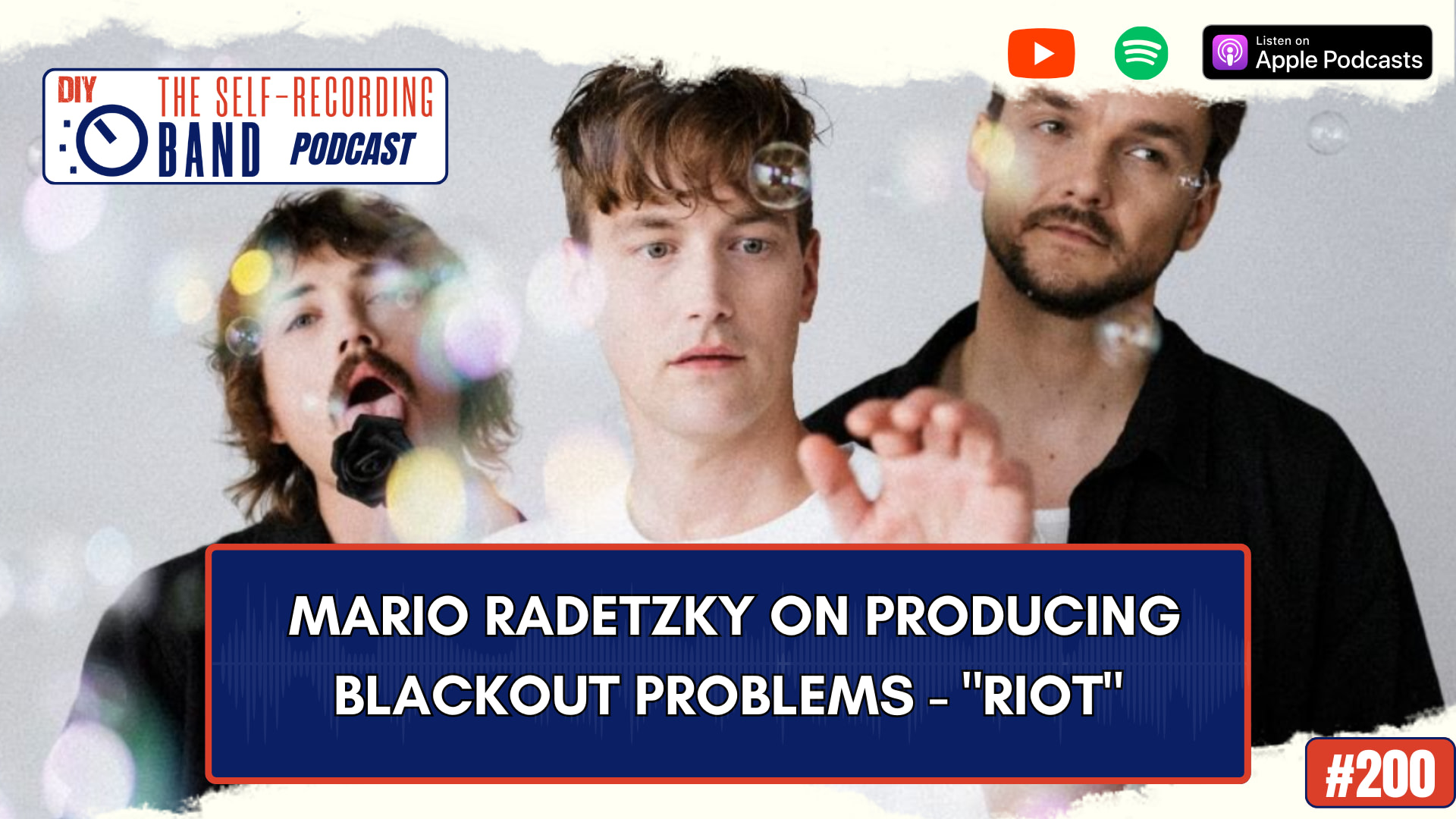 200: Mario Radetzky on Producing The Latest Blackout Problems Record
