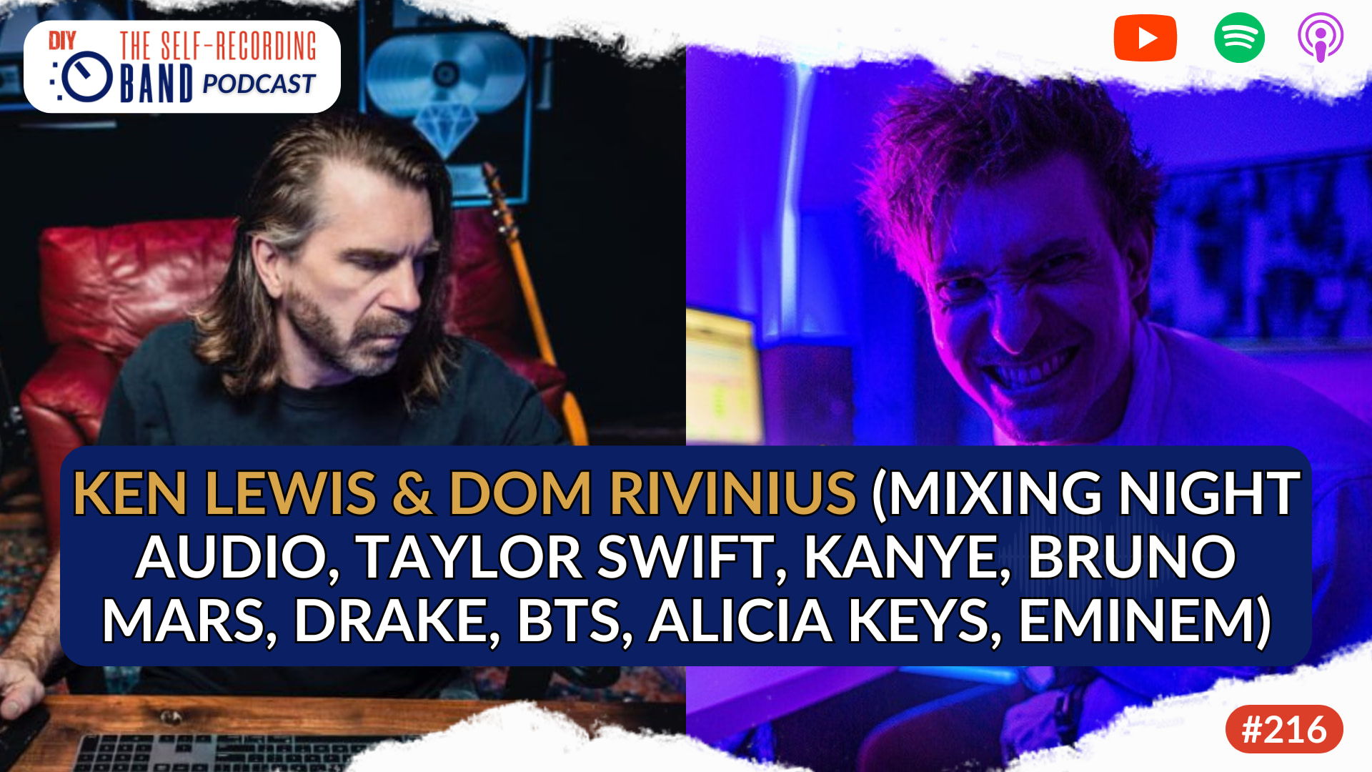 216: Ken Lewis & Dom Rivinius (Mixing Night Audio, Taylor Swift, Kanye, Bruno Mars, Drake, BTS, Alicia Keys, Eminem)