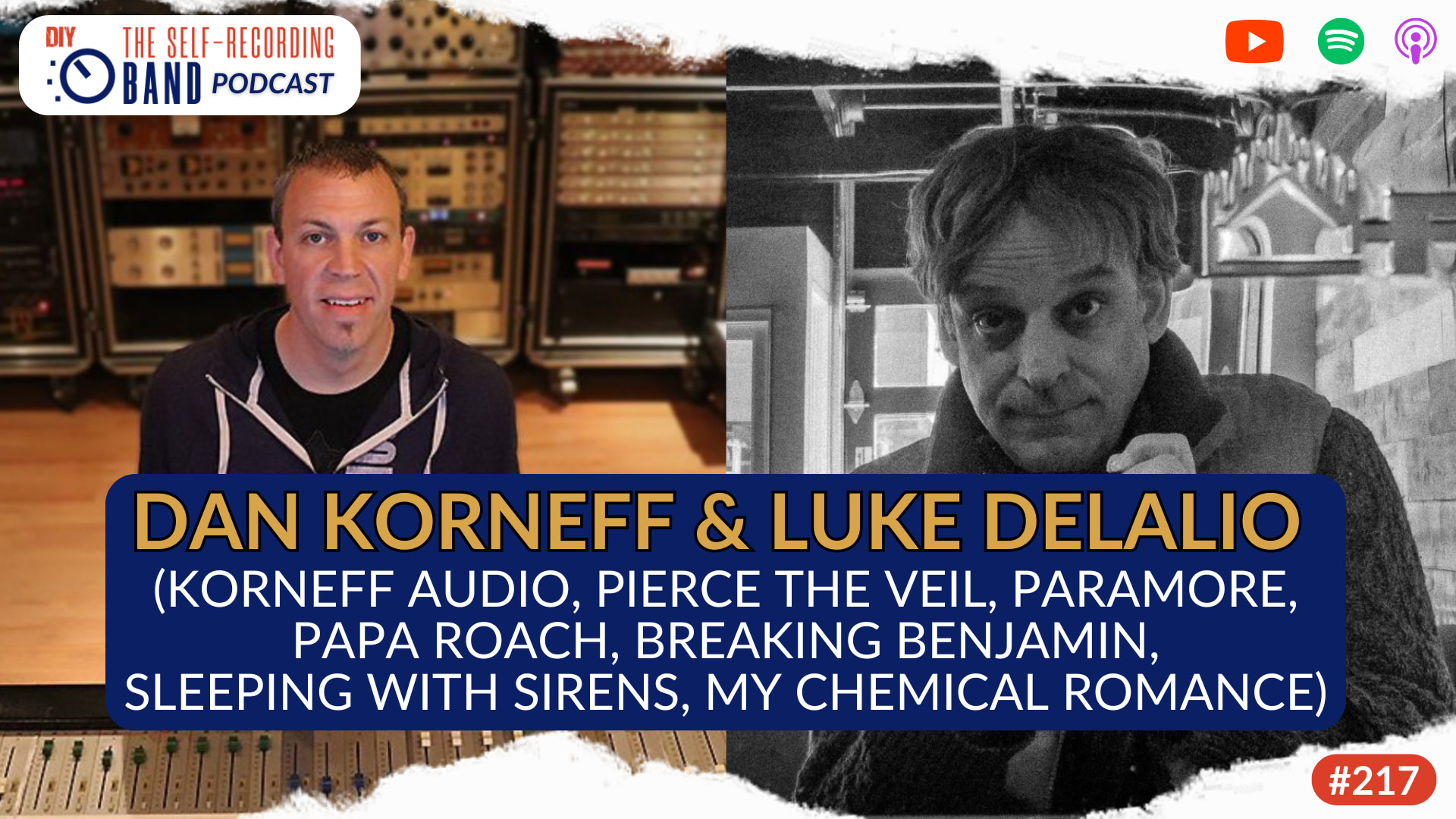 217: Dan Korneff & Luke DeLalio (Korneff Audio, Pierce the Veil, Paramore, Papa Roach, Breaking Benjamin, Sleeping With Sirens, My Chemical Romance)