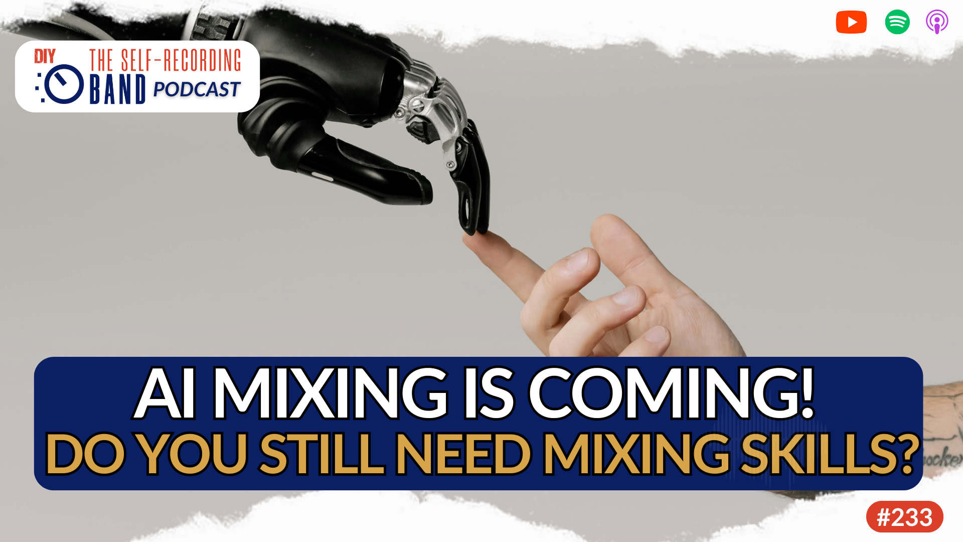 233: AI Mixing Is Coming! Do You Still Need Mixing Skills?