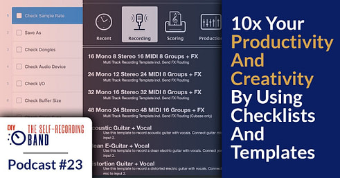 #23: 10x Your Productivity And Creativity By Using Checklists And Templates